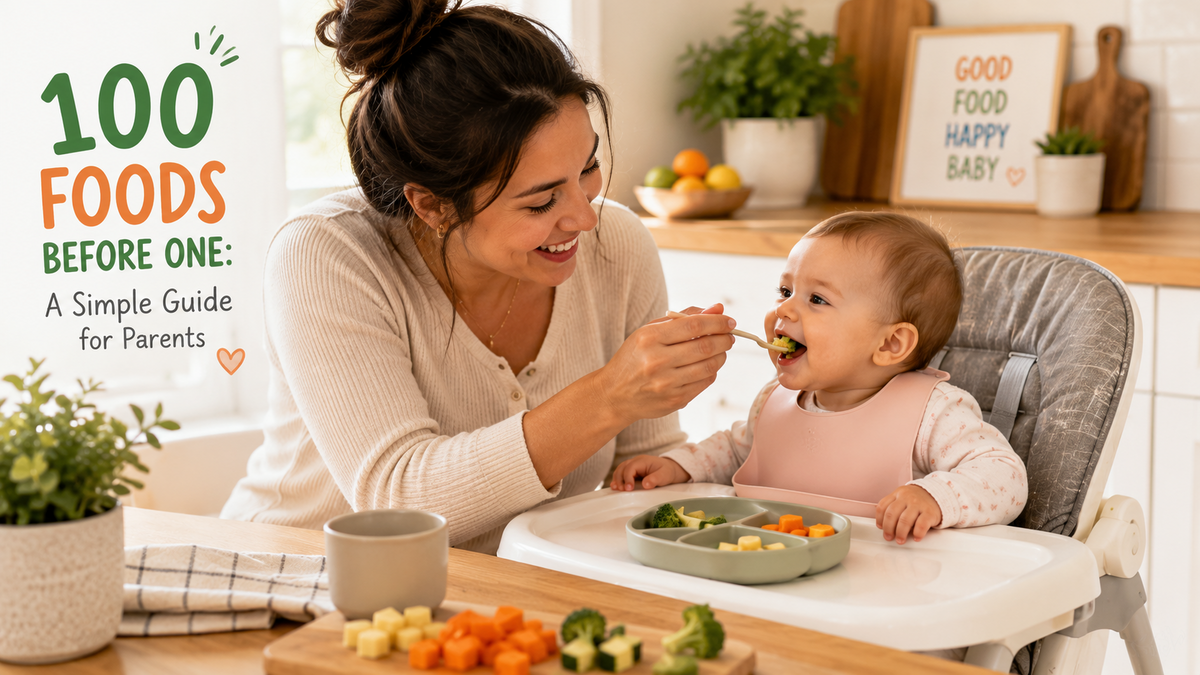 100 Foods Before One: A Simple Guide for Parents